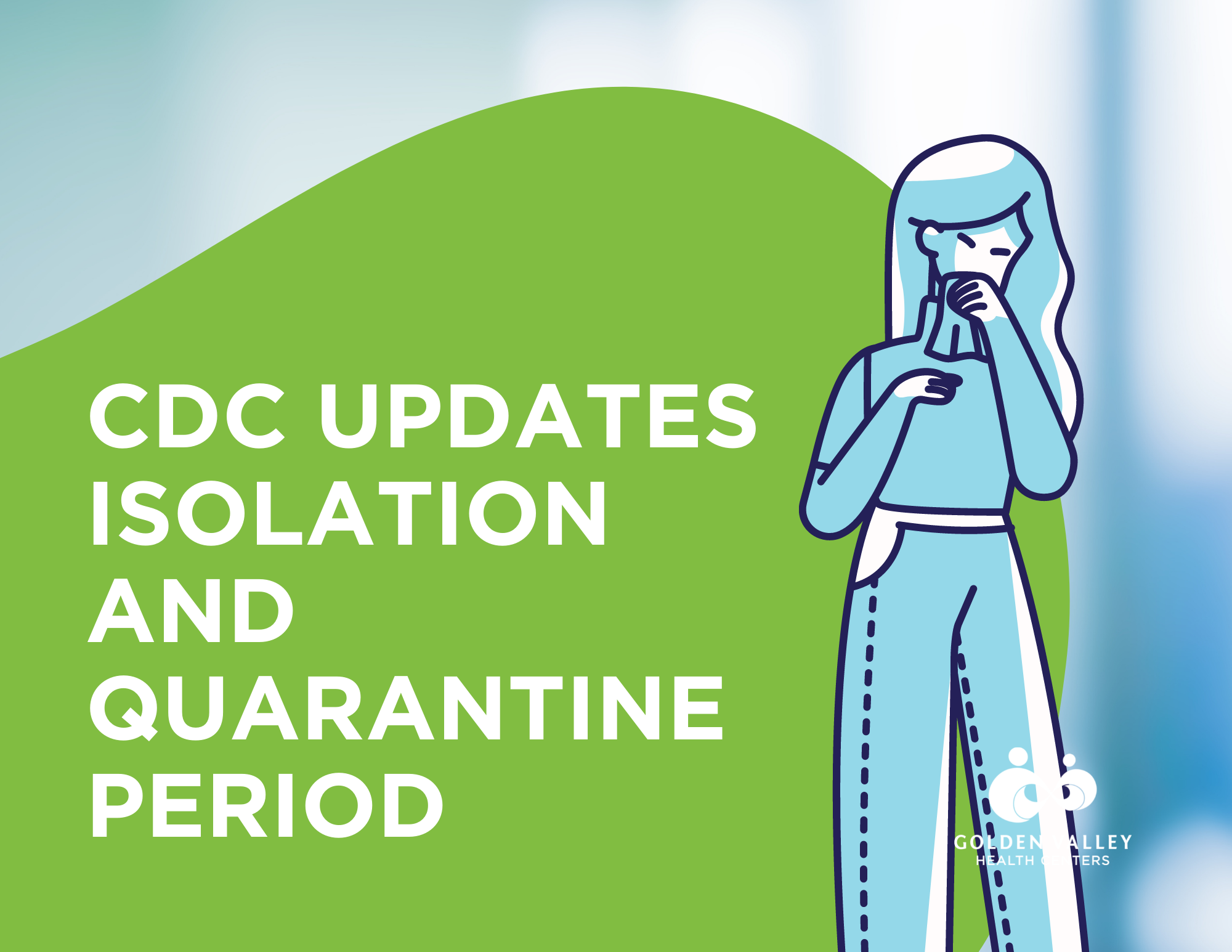 CDC Updates and Shortens Isolation and Quarantine Period