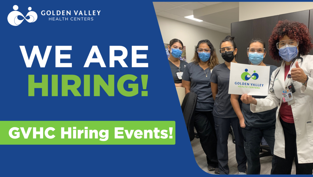 Walk In Hiring Events GVHC Walk-In Hiring Events - Golden Valley Health Centers